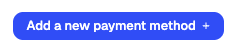 Add a new payment method button